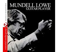 Mundell Lowe - Guitar Player (Digitally Remastered)