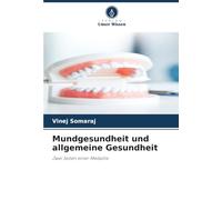 Mundgesundheit und allgemeine Gesundheit: Zwei Seiten einer Medaille