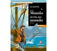 Mundo Del Fin Del Mundo (A2) Avec ressources numériques et audio en ligne - Luis Sepúlveda - Cideb Black Cat - broché - Méthode de langue