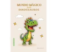 Mundo Mágico dos Dinossauros: Livro para colorir