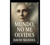 Mundo, no me olvides