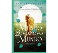 Mundo Novo, Novo Mundo: terceiro livro da sério "O Feitiço da Lua"
