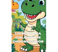 Mundo Pré-Histórico: Um Livro de Colorir com Dinossauros Fofinhos!