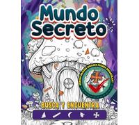 Mundo Secreto Busca y Encuentra: Ubre Los Secretos Del Mundo Secreto: Libro De Actividades De Desafío Con Objetos Ocultos Para Adultos Y Niños, Para La Atención Plena, Regalos De Cumpleaños