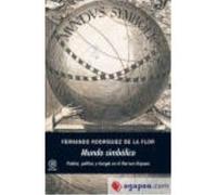 Mundo Simbólico - Rodríguez de la Flor, Fernando Rodríguez De La Flor, Fernando (Auteur)