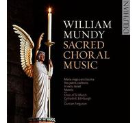 Mundy: Sacred Choral Music