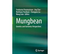 Mungbean: Genetics and Genomics Perspectives