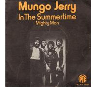 Mungo Jerry - In the Summertime / Mighty Man
