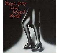 Mungo Jerry - Long Legged Woman [Import]