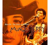 Mungo Jerry - Move on, The Latest & GRE [Import]