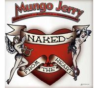 Mungo Jerry - Naked From The Heart