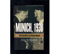 Munich, 1938: Appeasement and World War II