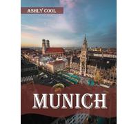 Munich: 40 Cool Pictures That Create An Idea For You About Munich- Perfect Gift for tourism & travel lovers.....Relaxing & Meditation.