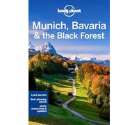 Munich, Bavaria & the Black Forest- 7ed - Anglais