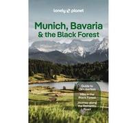 Munich, Bavaria & The Black Forest 9ed -Anglais-