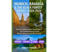 Munich, Bavaria & the Black Forest travel guide 2026: Discover Hidden Gems, Local Flavors, and Timeless Beauty Across Munich, Bavaria & the Black Forest