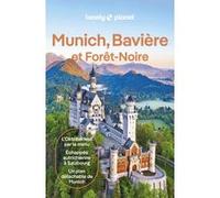 Lonely Planet – Munich, Bavière et Forêt-Noire – 5e éd. – broché