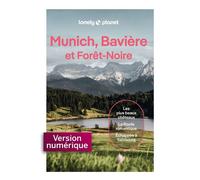 Munich, Bavière et Forêt-Noire 6ed - Lonely Planet - Lonely Planet - ebook (ePub) - Guide