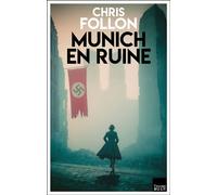 Munich en ruine - Chris Follon - Du Toucan Eds - broché - Roman