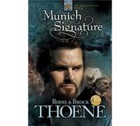 Munich Signature by Bodie Thoene & Brock Thoene Bodie Thoene, Brock Thoene (Auteur)