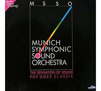 MUNICH SYMPHONIC SOUND ORCHESTRA (MSSO) - Pop Goes Classic [Import]