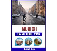 Munich travel guide 2026: Exploring the City’s Secret Spots, Rich History, and Authentic Experiences