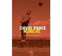 Munichs David Peace (Auteur), Isabelle Maillet (Traduction)