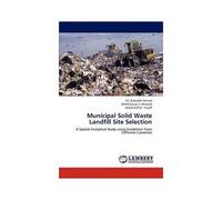 Municipal Solid Waste Landfill Site Selection