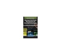 Municipal Solid Waste Management And Recycling Technologies