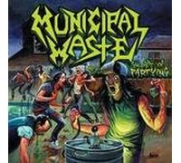 Municipal Waste - The Art of Partying [Import]