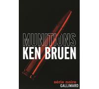 Munitions - Ken Bruen - Gallimard - broché - Roman