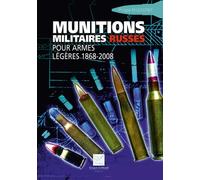 Munitions militaires russes: Pour armes légères 1868-2007