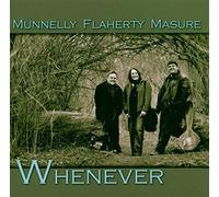 Munnelly, Flaherty, Masure – Whenever – CD – Import