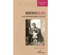 Marie-Louise Estrem – Muntanya Blava – Du rêve républicain à l'exil forcé – Broché