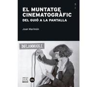 Muntatge Cinematogràfic, El. Del Guió A La Pantalla - [Livre en VO] Joan Marimón (Auteur)