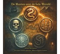 Munten Over De Hele Wereld: Magische fantasieverhalen voor kinderen van 8 tot 12 jaar: piraten, draken, vervloekte munten en spookachtige geheimen