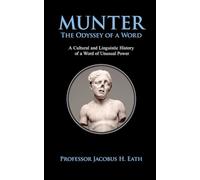 Munter - The Odyssey of a Word: Ugliness, Cruelty, and the Brutal Economics of Social Judgement