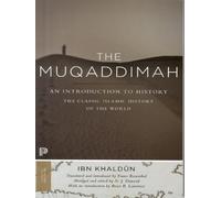 The Muqaddimah : An Introduction to History