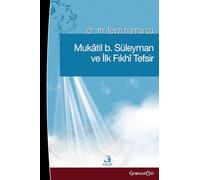 Muqatil b. Suleyman and the First Fiqh Tafsir