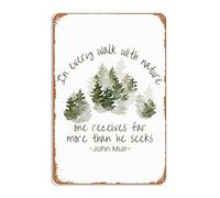 Mur Étain Panneau À Chaque Promenade Dans La Nature, On Reçoit Bien Plus Que Ce Que L'On Cherche. Citation Inspirante De John Muir Sur La Vie (Humour). Affiche Vintage Tin Signs Pour 20X30CM