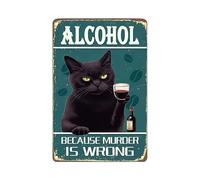 Mur Étain Panneau Alcool De Chat Parce Que Le Meurtre Est Mal_ Vin Drôle Vintage Affiche Rétro Métal Étain Signe Unique Metal Sign pour Chambre Restaurant Cuisine S