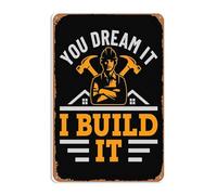 Mur Étain Panneau Entrepreneur En Construction, Charpentier. Vous Le Rêvez, Je Le Construis. Affiche Vintage Tin Signs Unique Metal Sign Pour Chambre Restaurant Cuisine 20X30CM