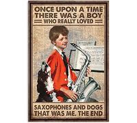Mur Étain Panneau Saxophone Boy Retro Il Était Une Fois Un Garçon Qui Aimait Les Chiens Et Le Saxophone Art Très Intéressant Metal Sign Décorative Métal Étain Signe Unique Tin Signs pour Chambre S