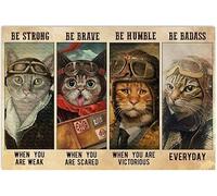 Mur Étain Panneau Soyez Fort Quand Vous Êtes Faible Soyez Courageux Quand Vous Avez Peur Art De Motivation Pour Chat Citations Inspirantes Metal Sign Rétro Affiche Vintage Tin Signs Pour Chambre M