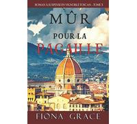 Mûr pour la Pagaille (Roman à Suspense en Vignoble Toscan, tome 3)