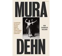 Mura Dehn Champion of Black Social Dance and the Traditional Jazz Dance Company - Kim Chandler Vaccaro - Bloomsbury Academic - ebook (ePub) - Livre