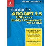 Murach's ADO.Net 3.5, Linq, and the Entity Framework With C# Ann E. Boehm (Auteur)