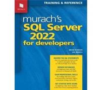 Murachs SQL Server 2022 for Developers by Bryan Syverson Bryan Syverson (Auteur)