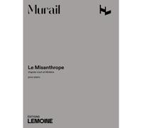 Murail Tristan - Le Misanthrope - Piano