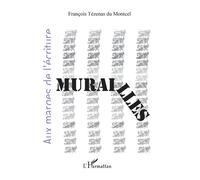 Murailles - François Tézenas Du Montcel - L'harmattan - broché - Roman